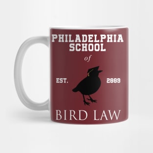 Philadelphia School of Bird Law Mug